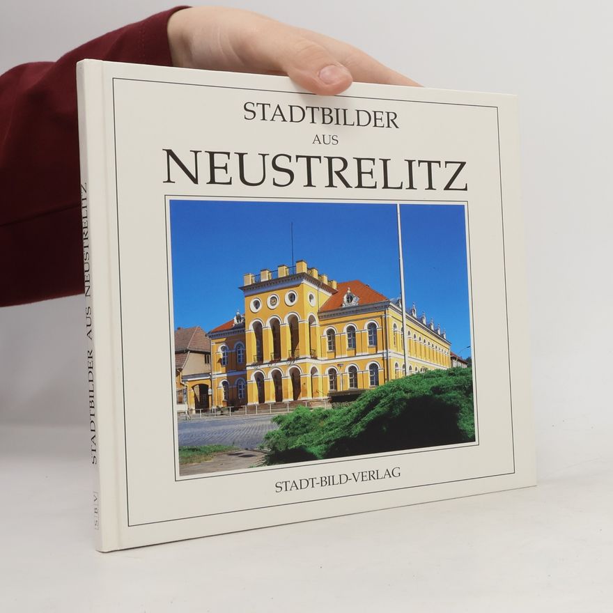 Autorenkollektiv Stadtbilder aus Neustrelitz