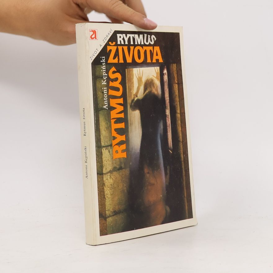 Antoni Kępiński Rytmus života
