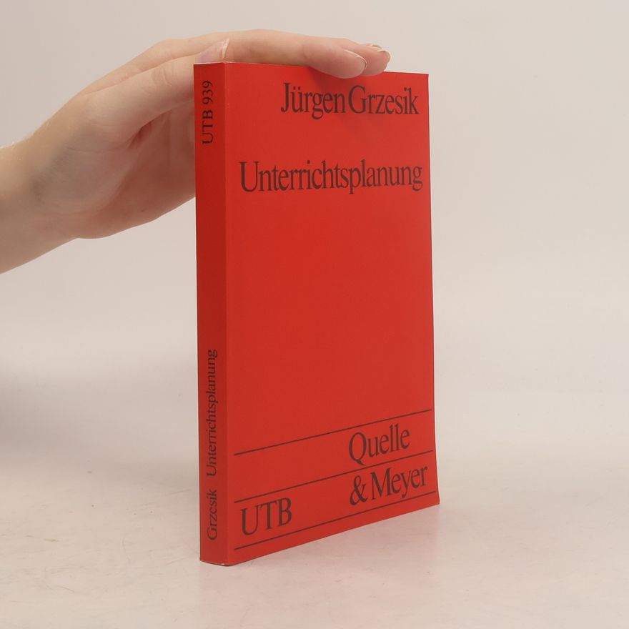 Jürgen Grzesik UTB - 939: Unterrichtsplanung