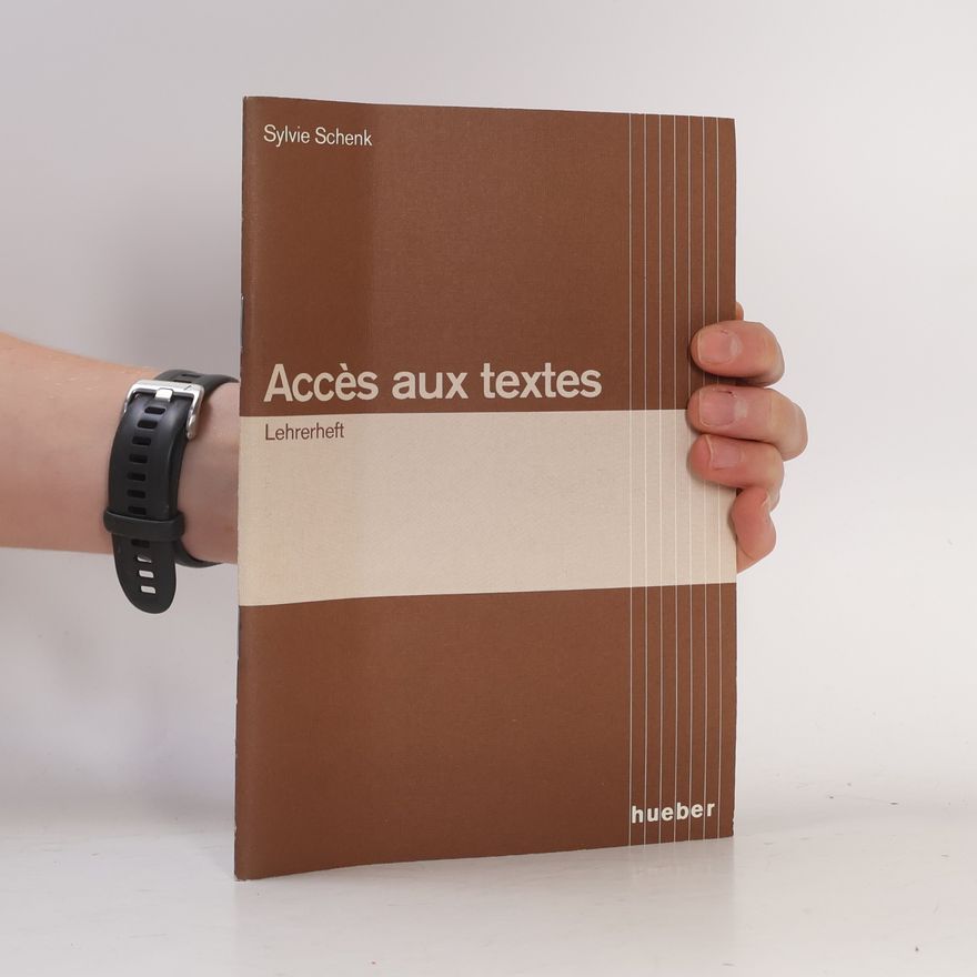 Sylvie Schenk Accès aux textes - Lehrerheft