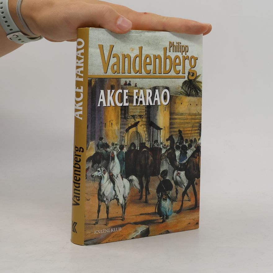 Philipp Vandenberg Akce Farao