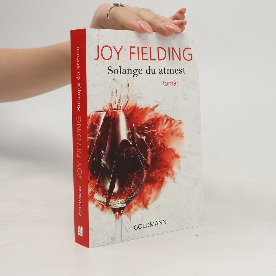 Joy Fielding Solange du atmest