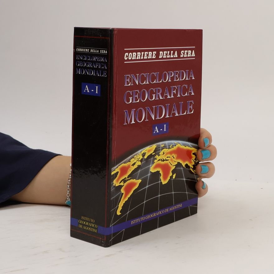 Corriere Della Sera Enciclopedia geografica Mondiale A-I