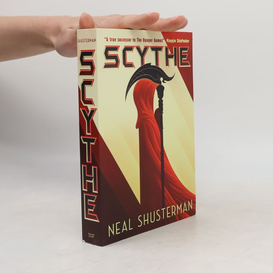 Neal Shusterman Arc of a Scythe 1. Scythe