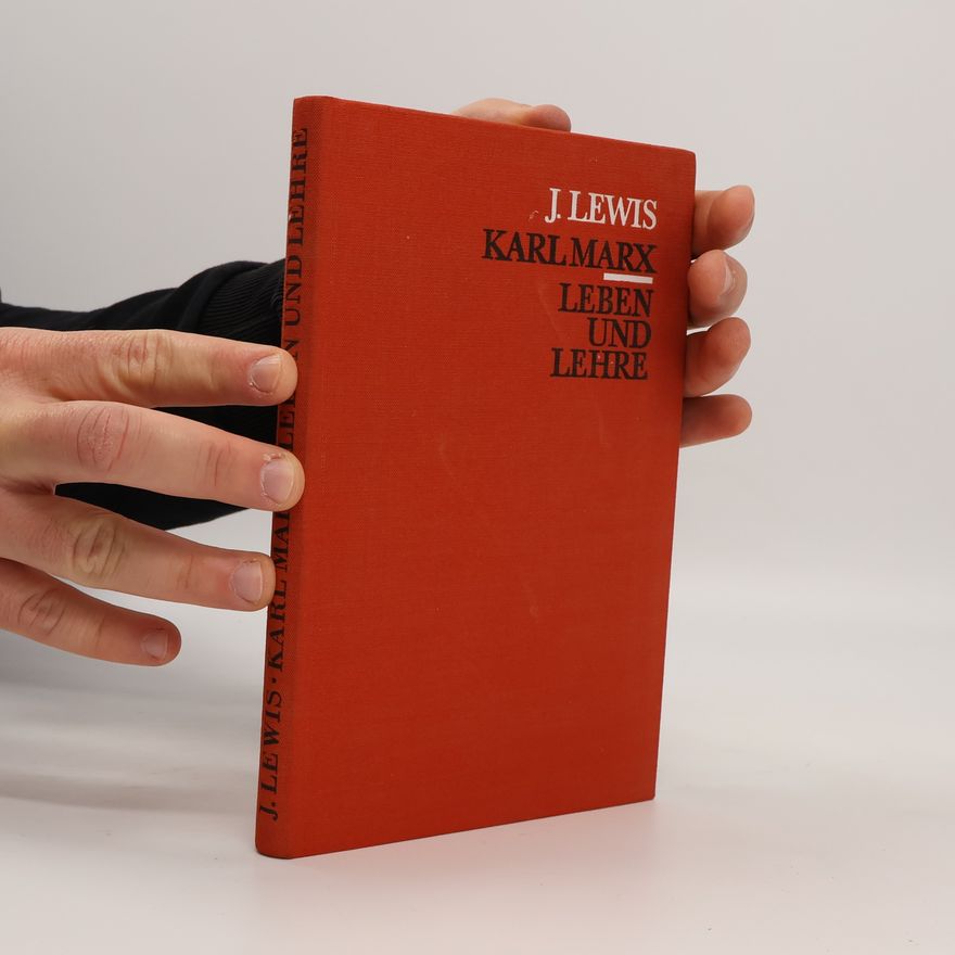 J. Lewis Karl Marx. Leben und Lehre