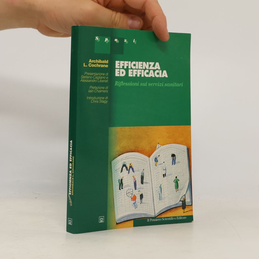 Chris Silagy Spazi: Efficienza ed efficacia. Riflessioni sparse sui servizi sanitari
