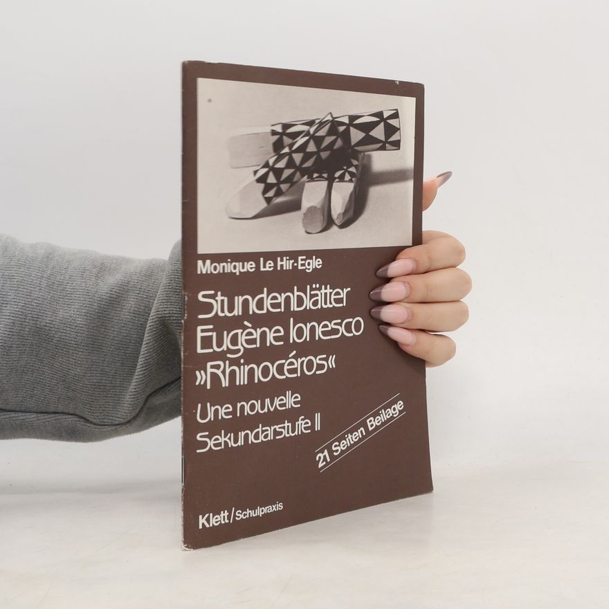 Monique LeHir-Egle Stundenblätter: Eugène Ionesco 'Rhinocéros', une nouvelle