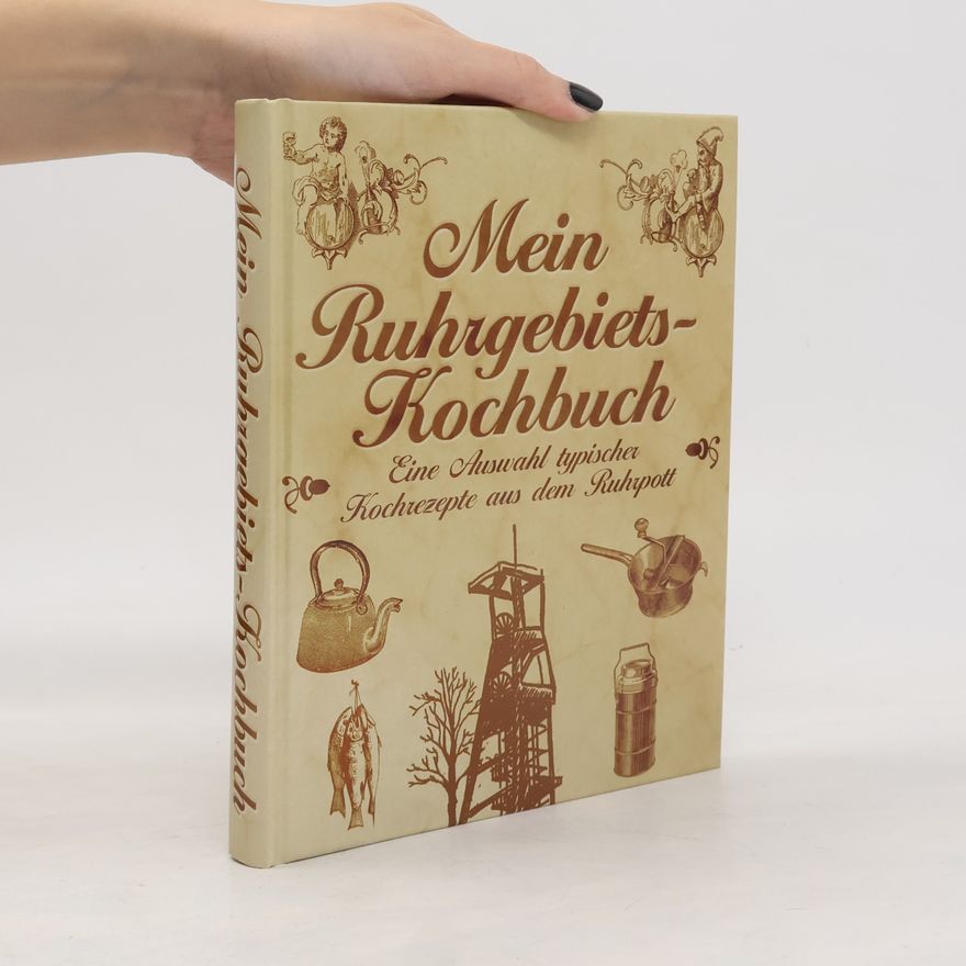 Kolektiv autorů Mein Ruhrgebiets-Kochbuch