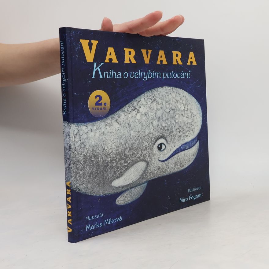 Marka Míková Varvara : kniha o velrybím putování