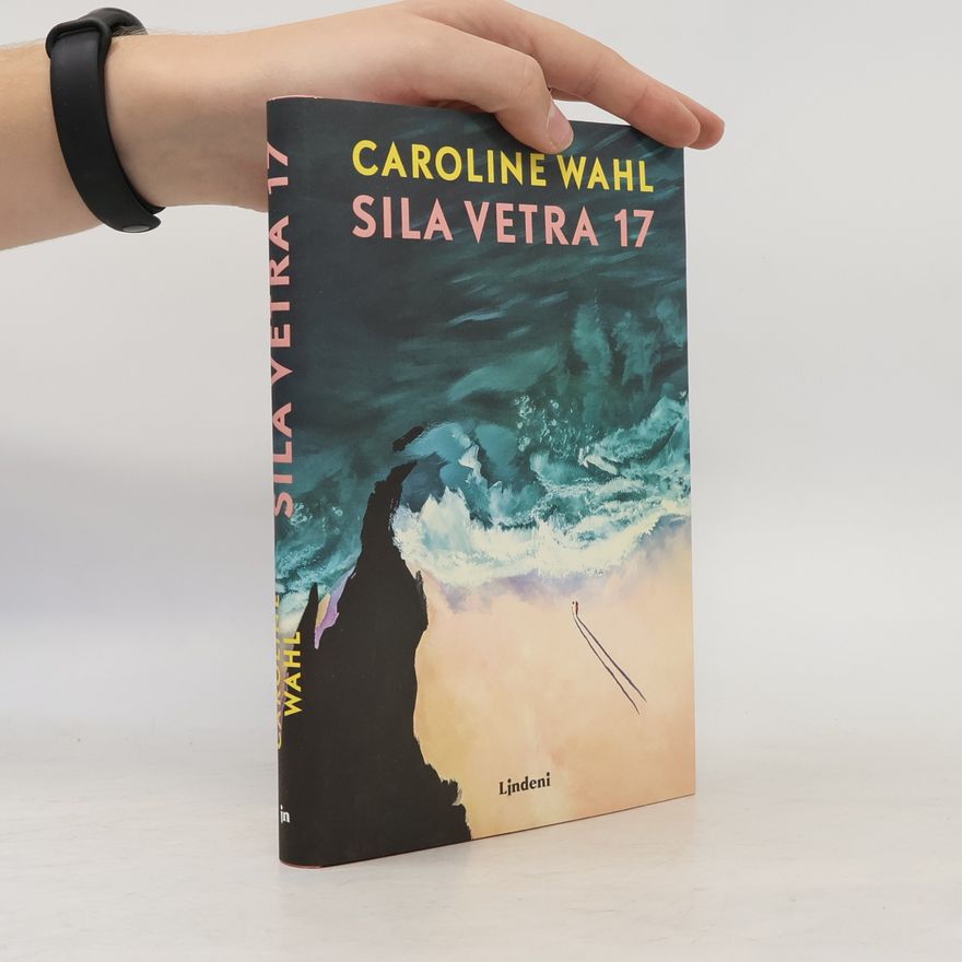 Caroline Wahl Sila vetra 17
