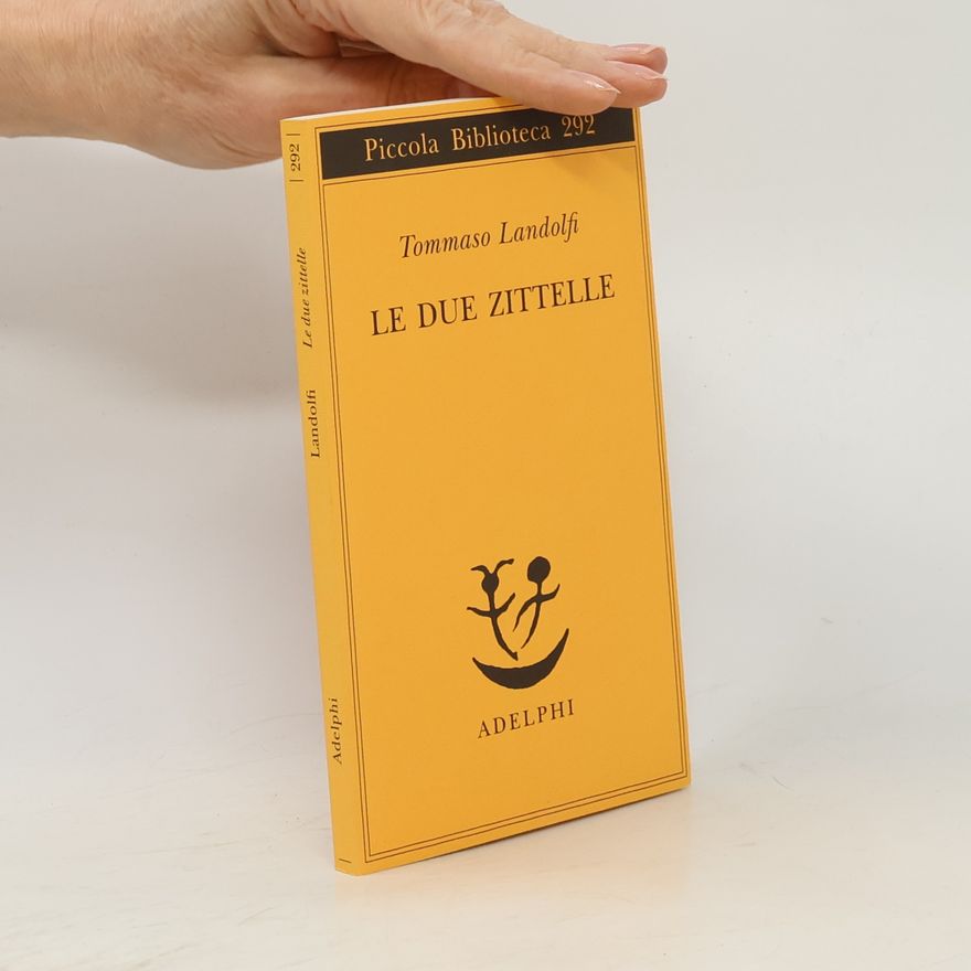 Tommaso Landolfi Le due zitelle