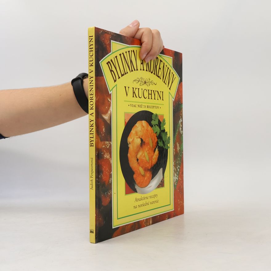 Judith Lynn Ferguson Bylinky a koreniny v kuchyni