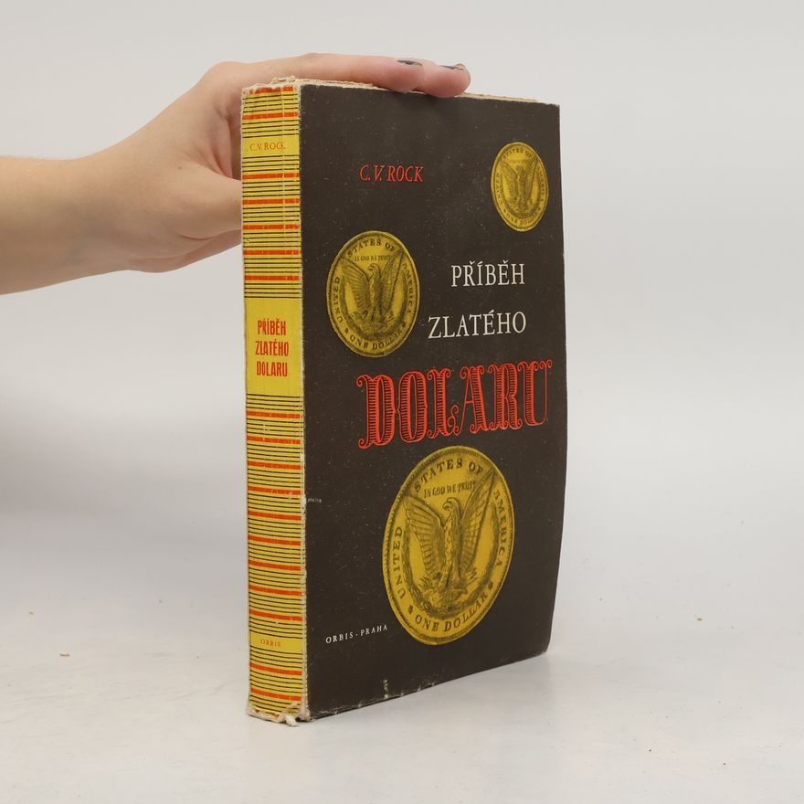 Kurt Walter Roecken Příběh zlatého dolaru