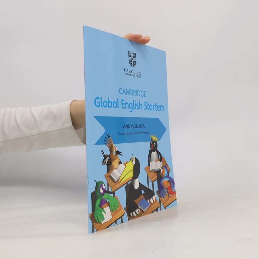 Kathryn Harper Cambridge Global English Starters Activity Book A