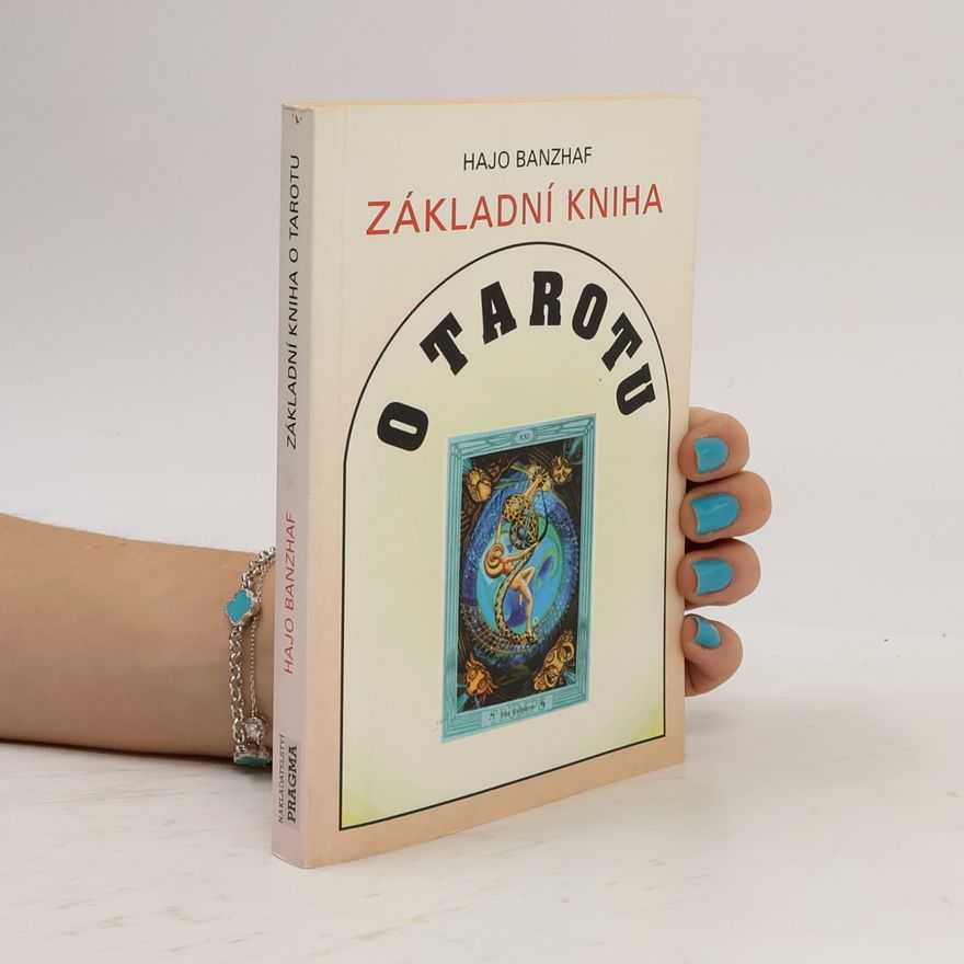 Hajo Banzhaf Základní kniha o Tarotu