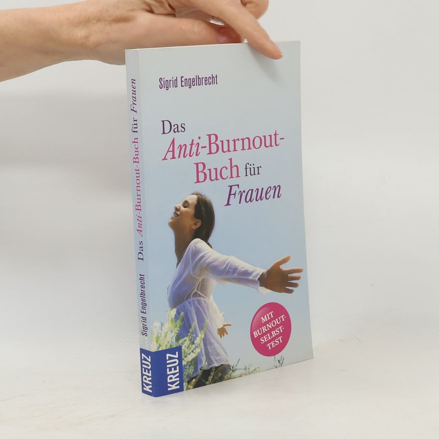 Sigrid Engelbrecht Das Anti-Burnout-Buch für Frauen