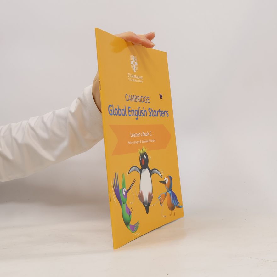 Kathryn Harper Cambridge Global English Starters Learner's Book C