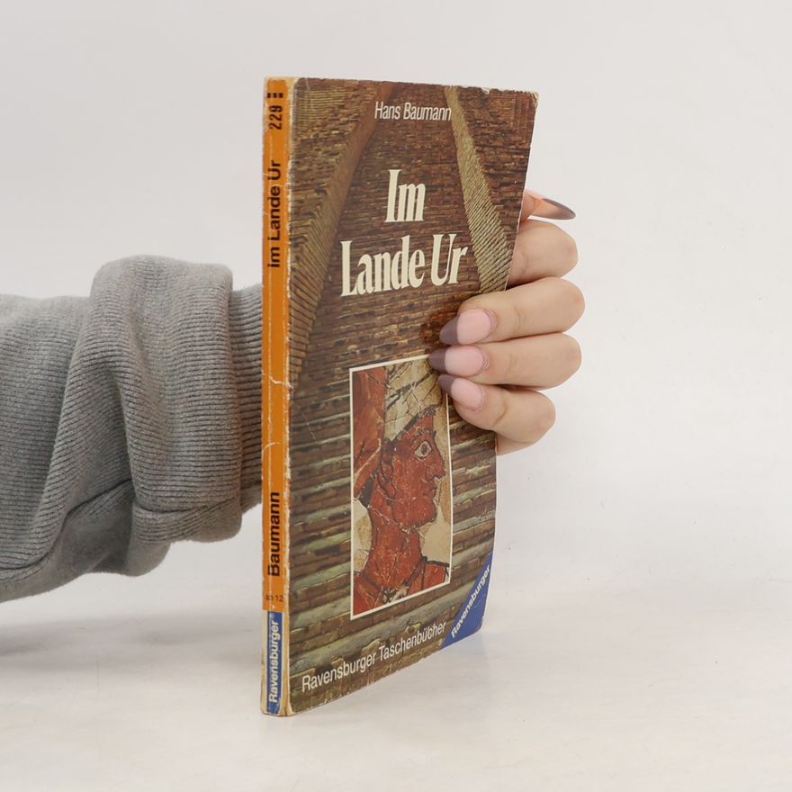 Hans Baumann Im Lande Ur