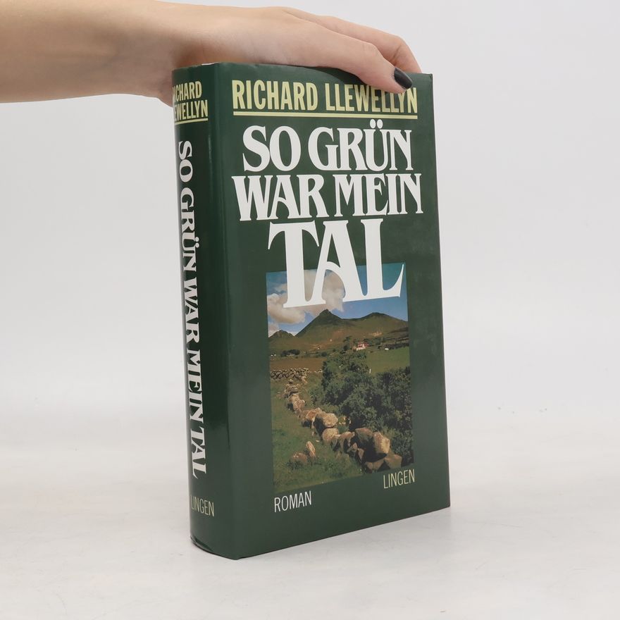Richard Llewellyn So grün war mein Tal