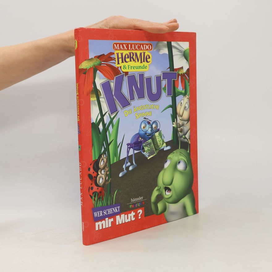 Troy Schmidt Hermie & Freunde: Knut, die ängstliche Spinne