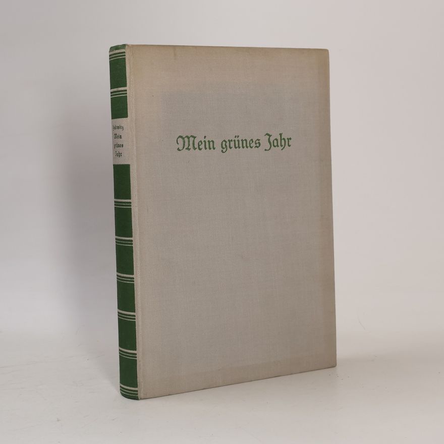 Franz Xaver Graf Zedtwitz Mein grünes Jahr