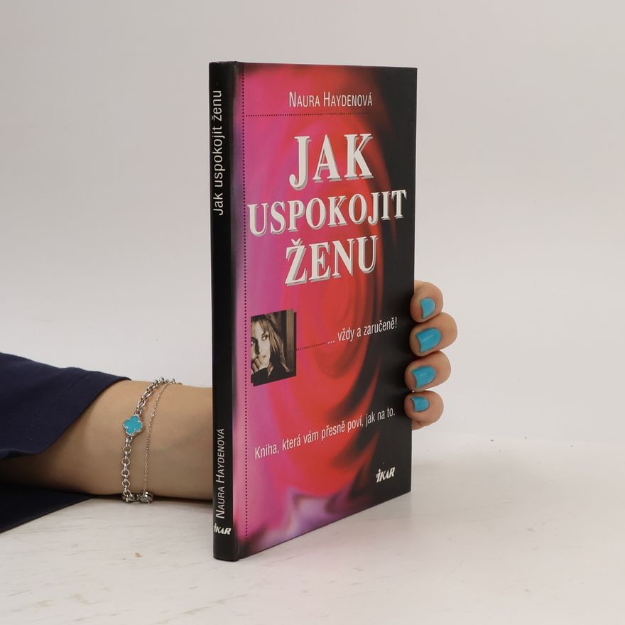 Naura Hayden Jak uspokojit ženu