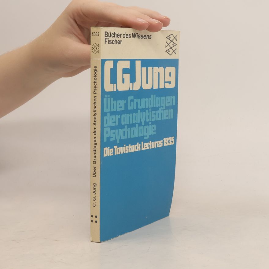 Carl Jung Über Grundlagen der analytischen Psychologie