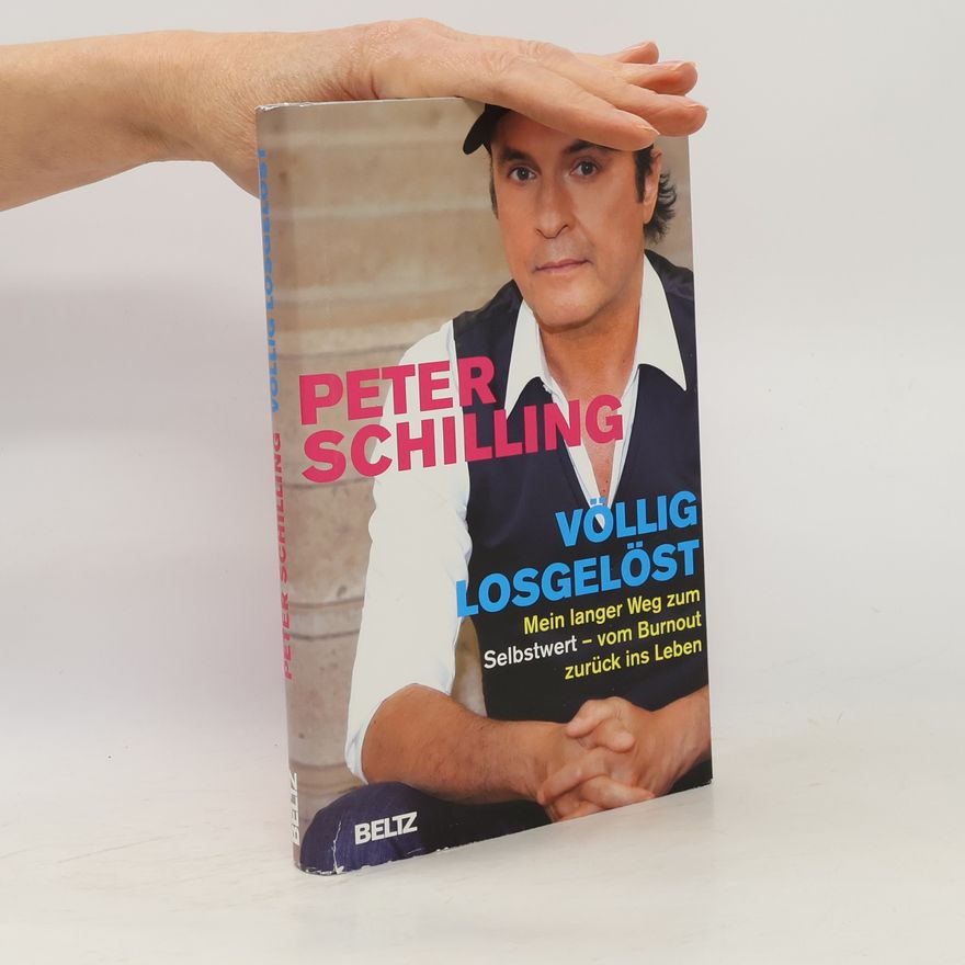 Peter Schilling Völlig losgelöst