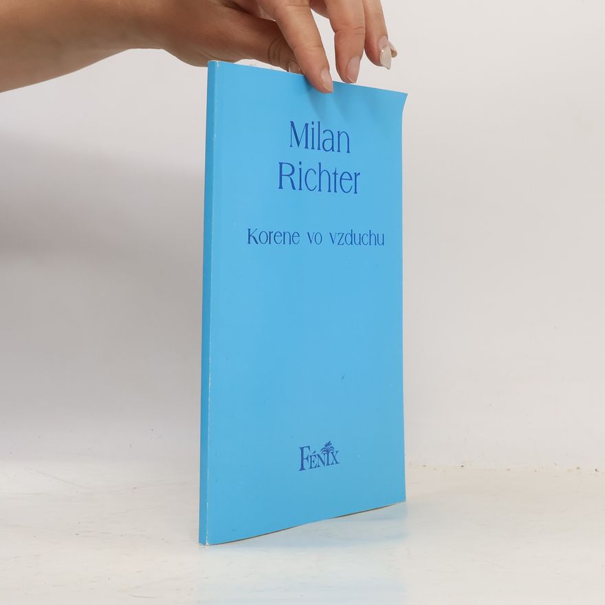 Milan Richter Korene vo vzduchu
