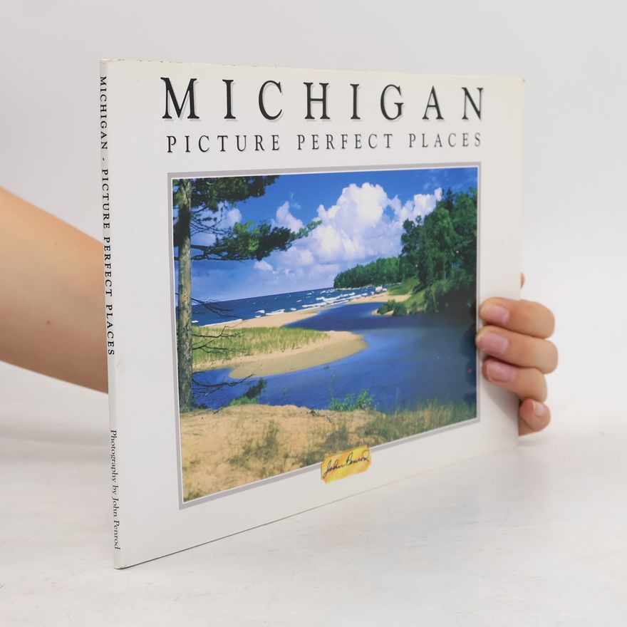 Dan Penrod Michigan: Picture Perfect Places