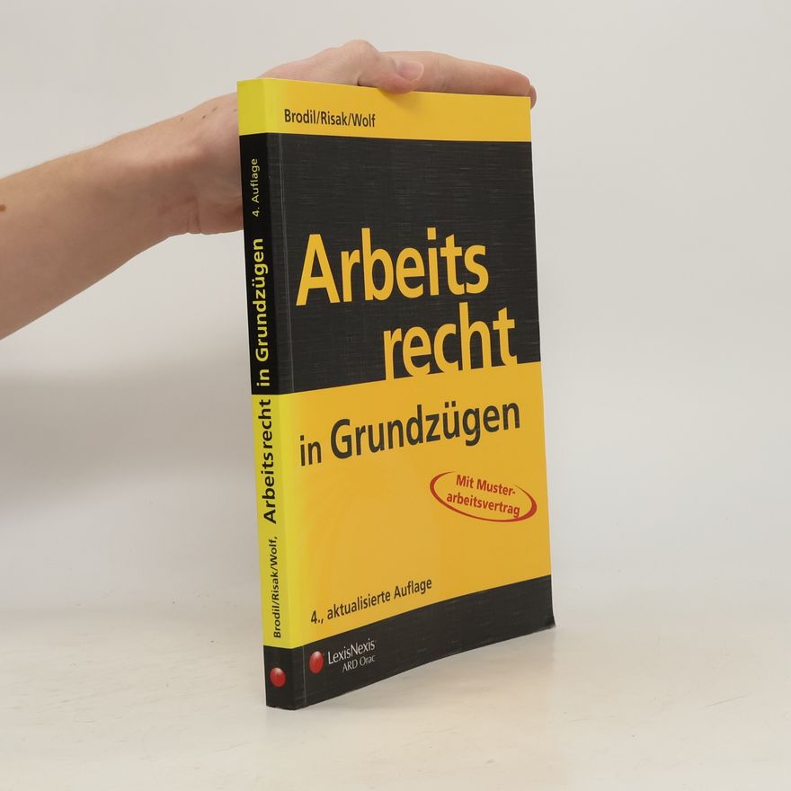 Martin E. Risak Arbeitsrecht in Grundzügen
