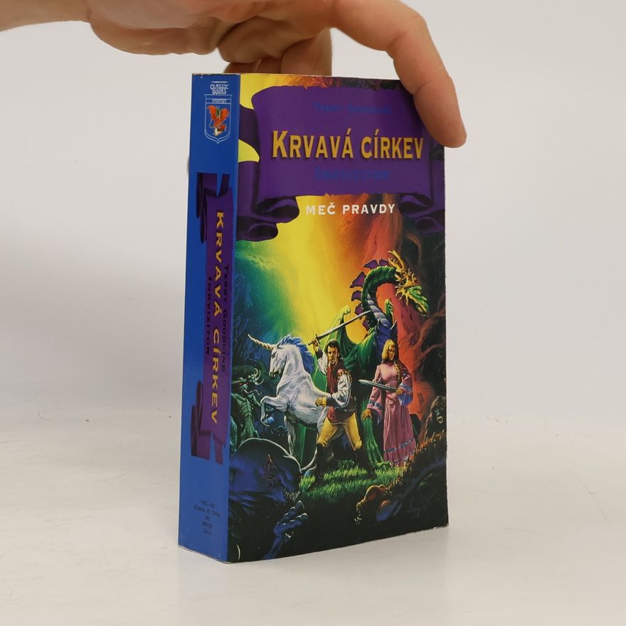 Terry Goodkind Krvavá církev. Meč pravdy