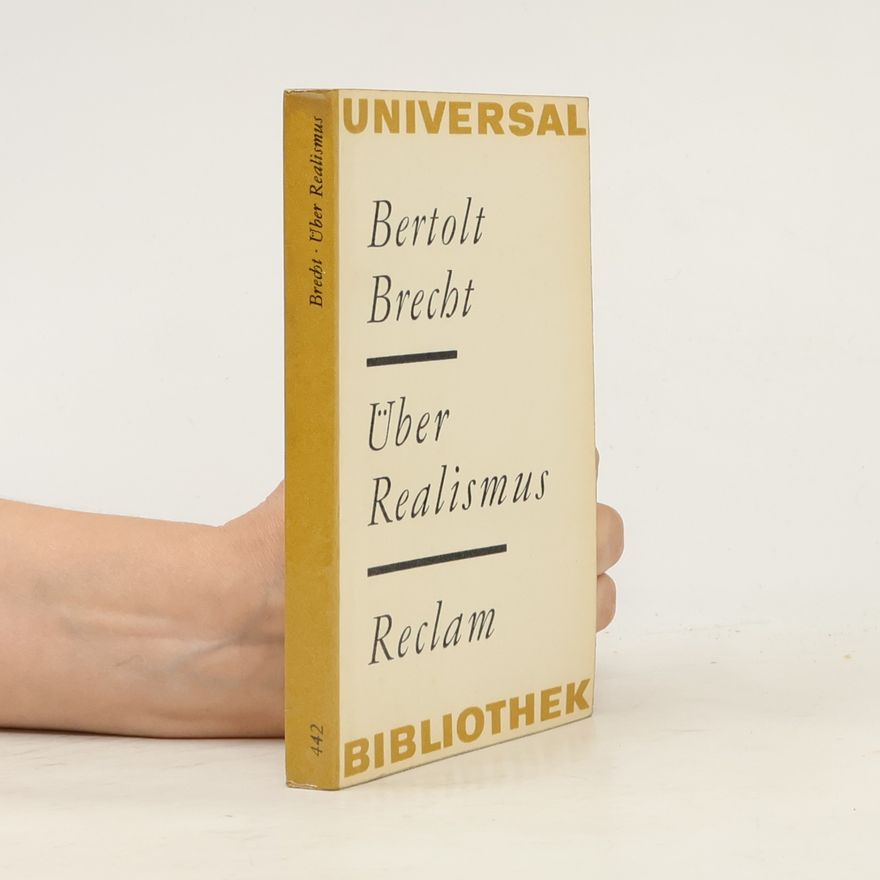 Bertolt Brecht Über Realismus