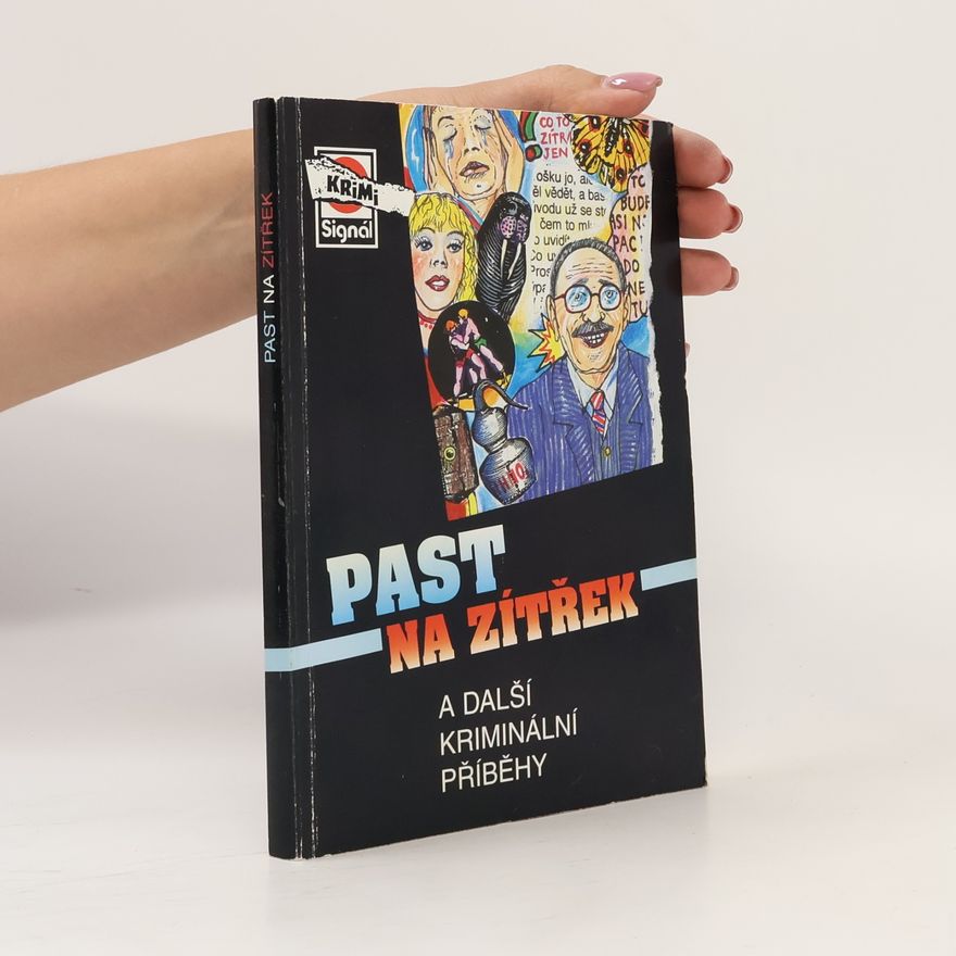 Kolektiv autorů Past na zítřek a další kriminální příběhy