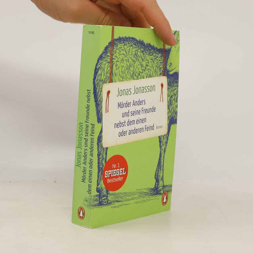 Jonas Jonasson Mörder Anders und seine Freunde nebst dem einen oder anderen Feind