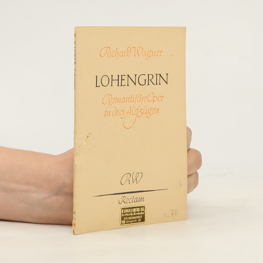 Richard Wagner Lohengrin