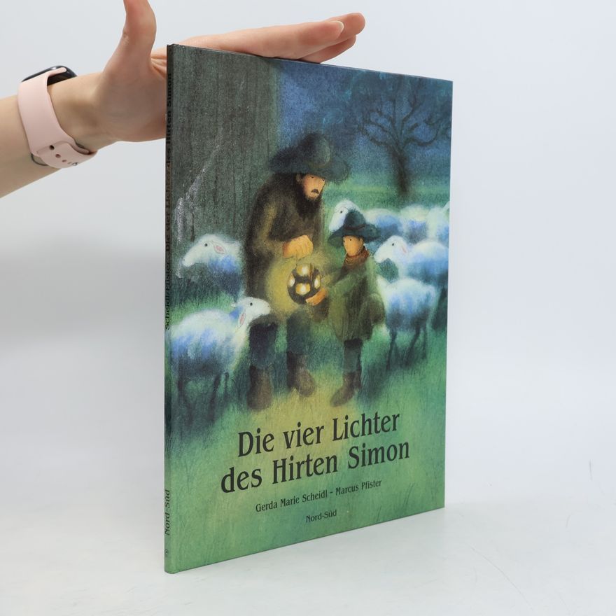 Gerda Marie Scheidl Die vier Lichter des Hirten Simon