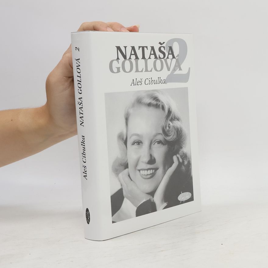 Aleš Cibulka Nataša Gollová 2 : černobílé vzpomínání