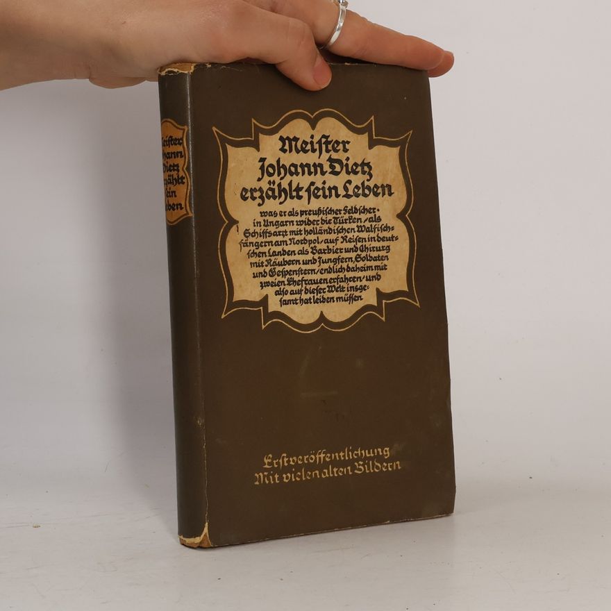 Various authors Meister Johann Dietz des Großen Kurfursten Feloscher und Königlicher Hofbarbier