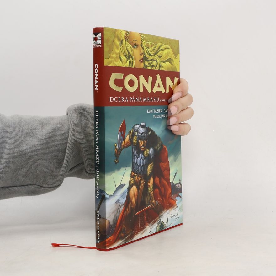Kurt Busiek Conan: Dcera pána mrazu a další povídky
