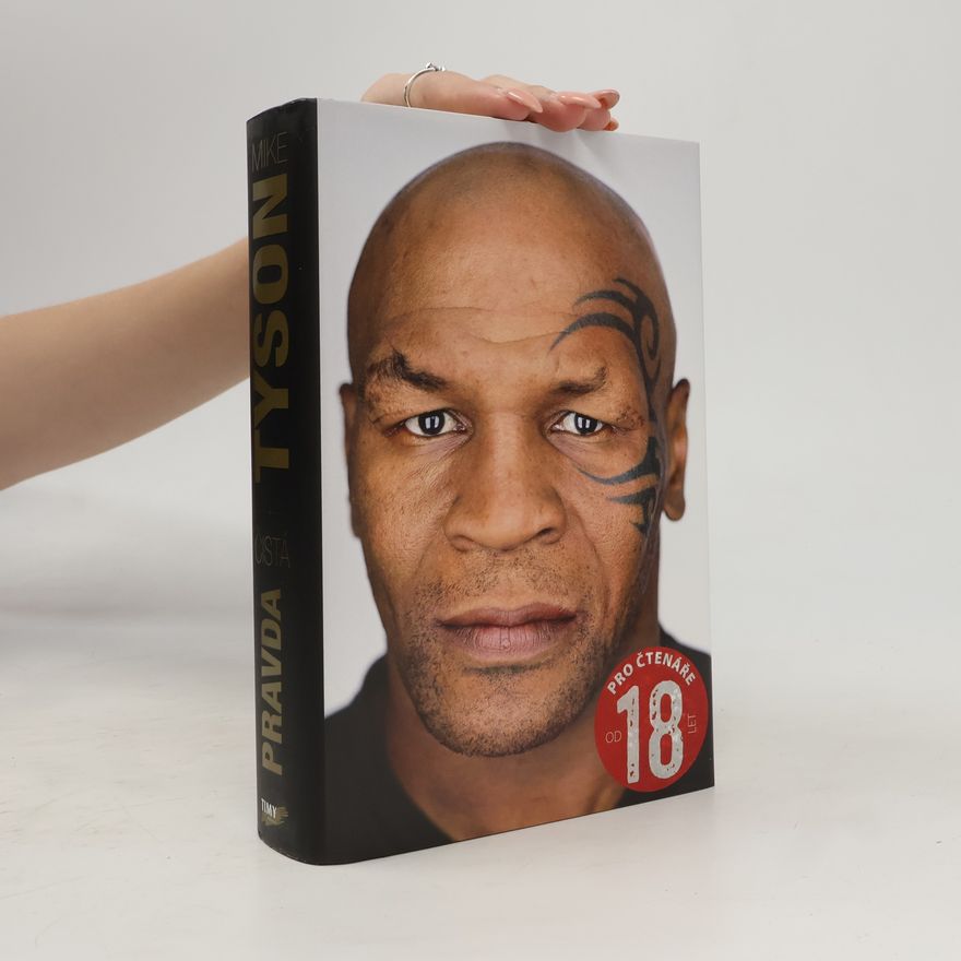 Mike Tyson Mike Tyson - Čistá pravda