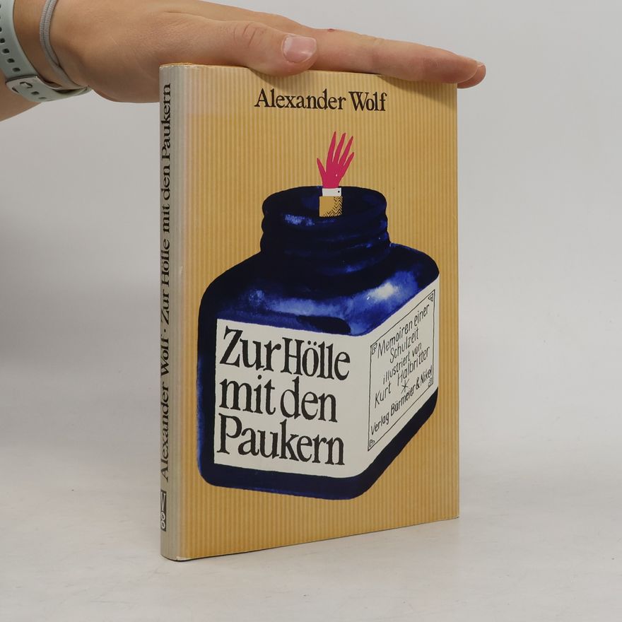 Alexander Wolf Zur Hölle mit den Paukern