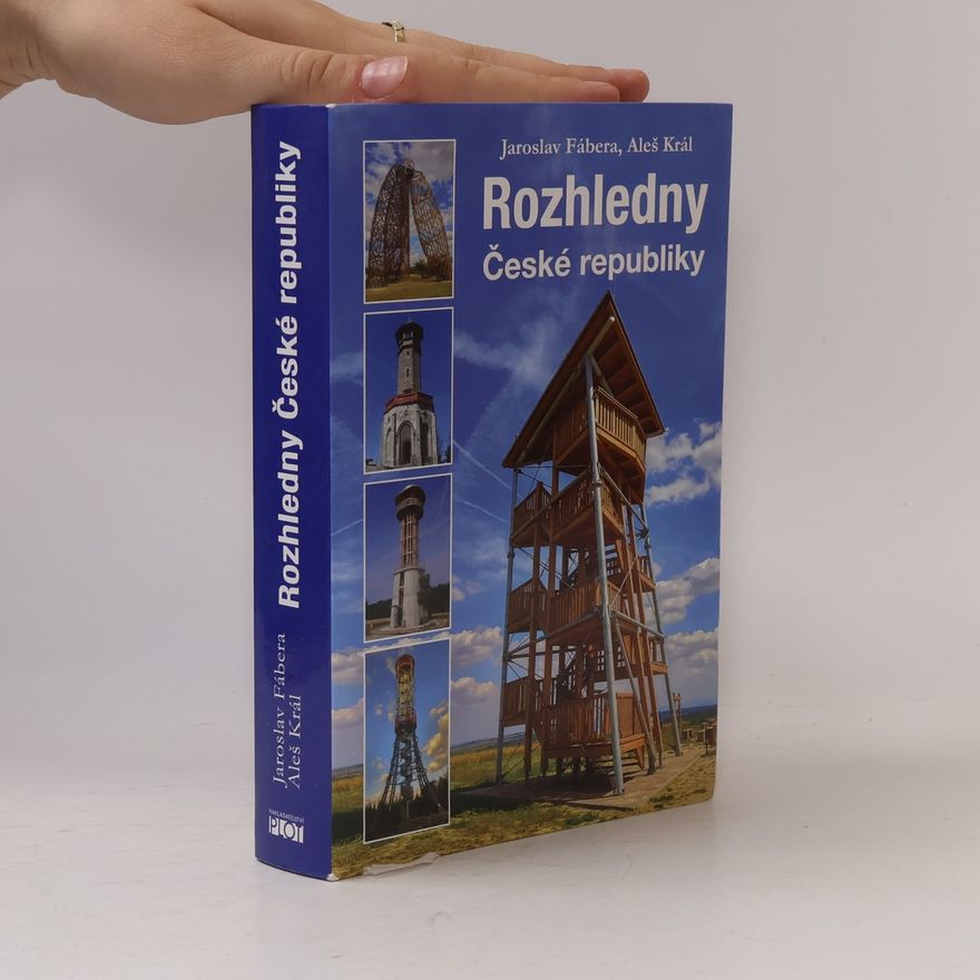 Aleš Král Rozhledny České republiky