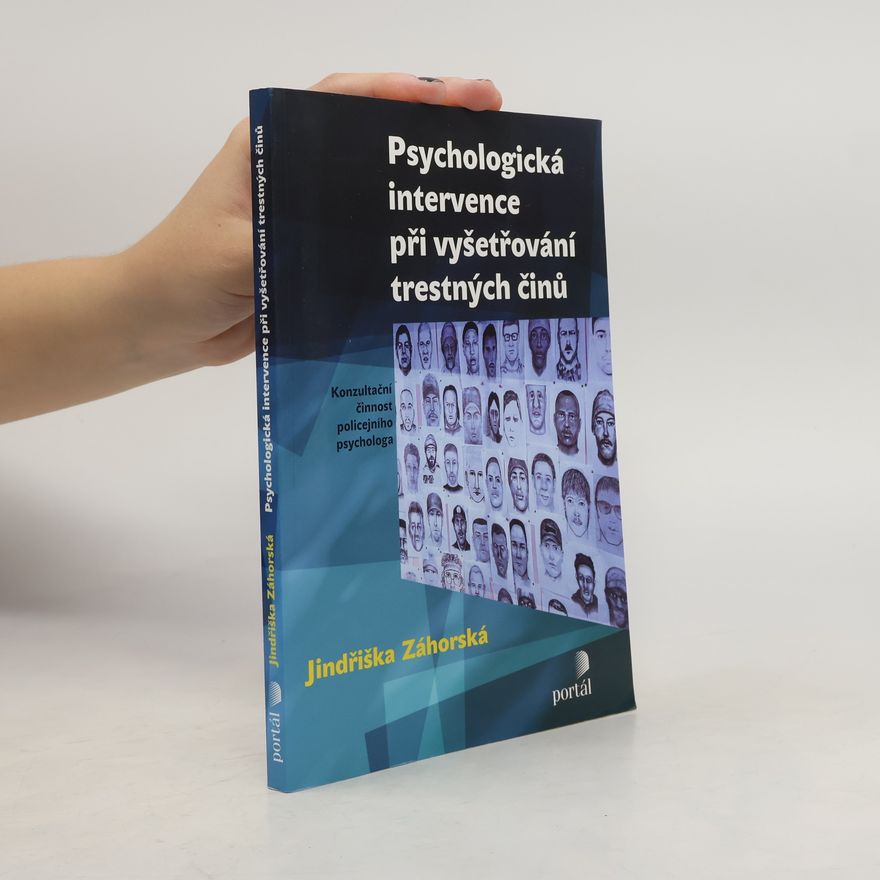 Jindřiška Záhorská Psychologická intervence při vyšetřování trestných činů