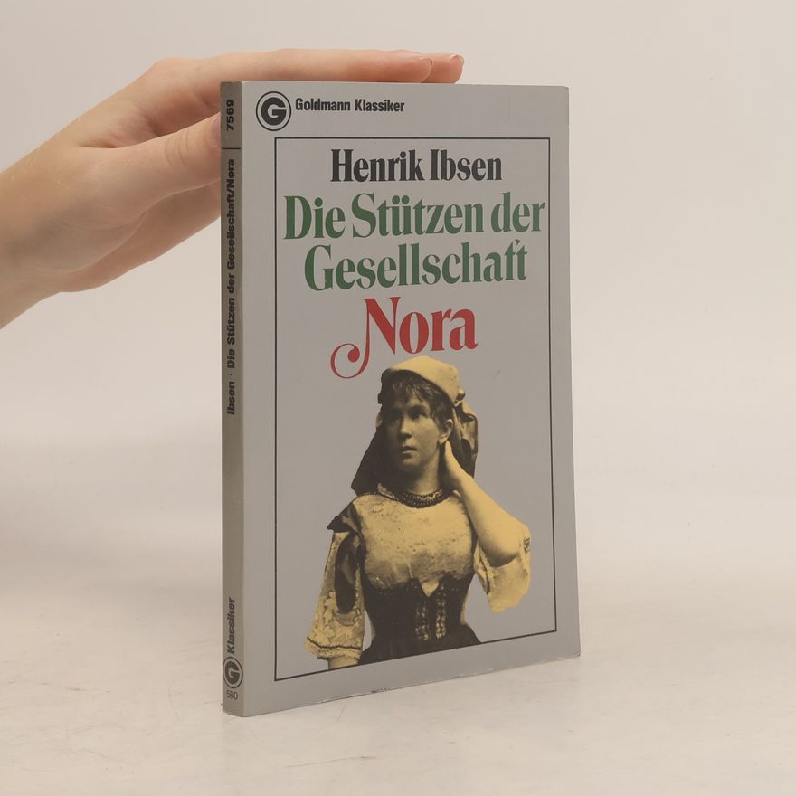 Henrik Ibsen Die Stützen der Gesellschaft