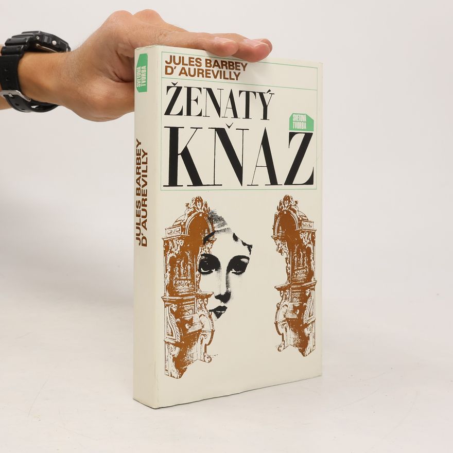 Jules Amédée Barbey d'Aurevilly Ženatý kňaz