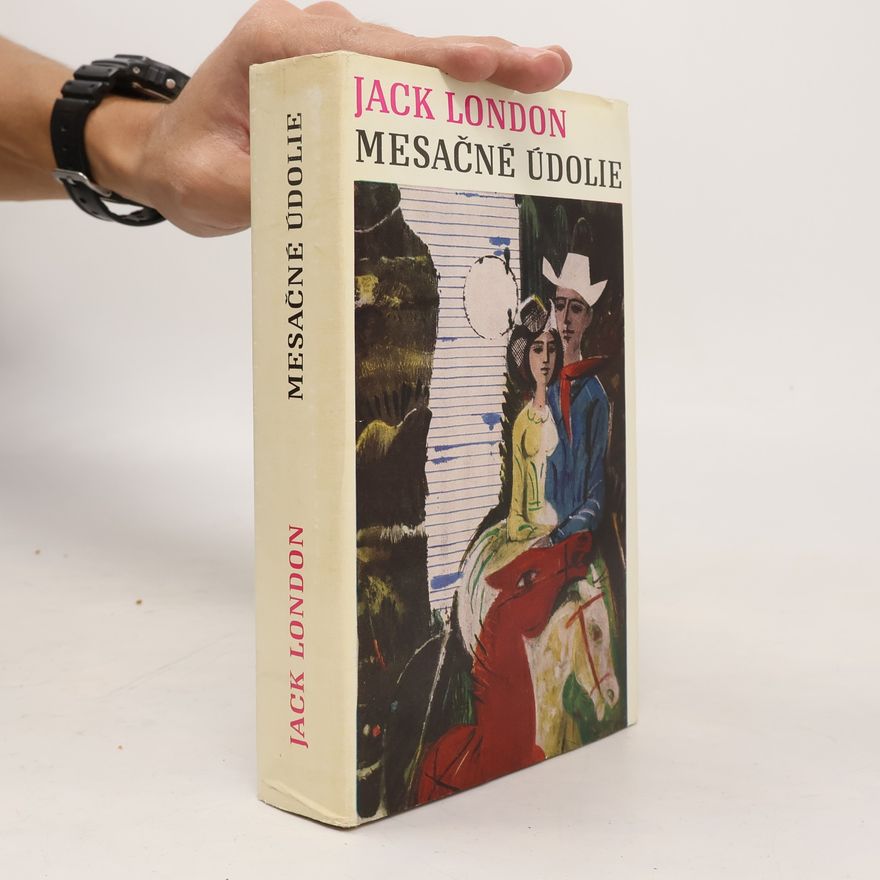 Jack London Mesačné údolie