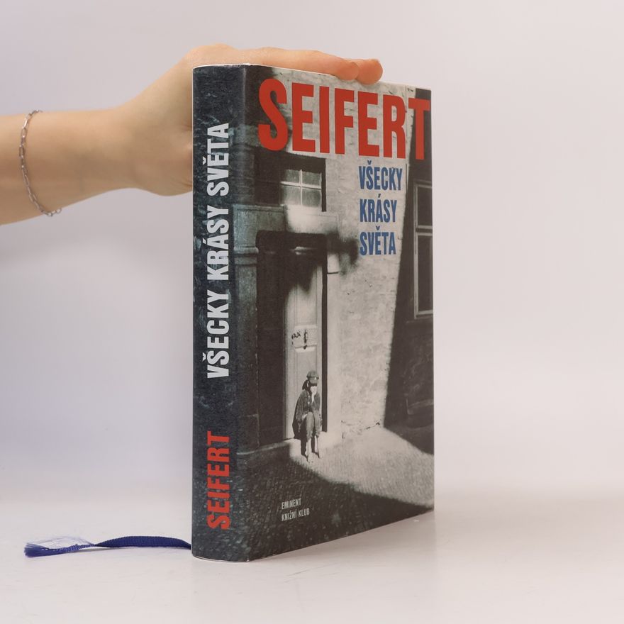 Jaroslav Seifert Všecky krásy světa