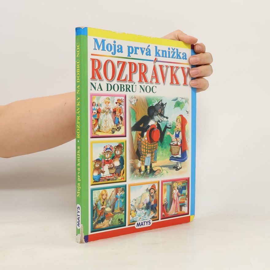 Autorenkollektiv Moja prvá knižka : Rozprávky na dobrú noc
