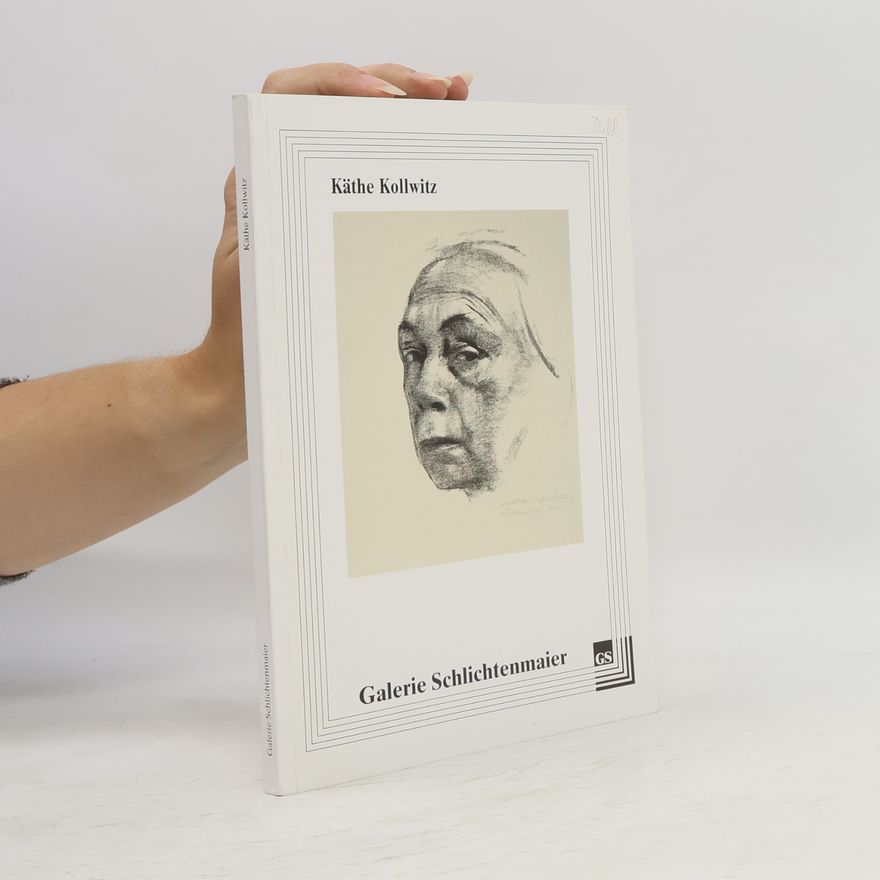 Käthe Kollwitz Käthe Kollwitz